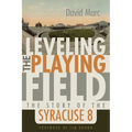 Leveling the Playing Field: The Story of the Syracuse 8