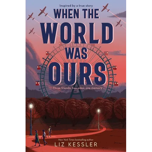 When the World Was Ours