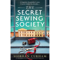 The Secret Sewing Society: An utterly gripping and heartbreaking historical novel full of family secrets