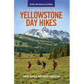 A Ranger's Guide to Yellowstone Day Hikes: All New Anniversary Edition