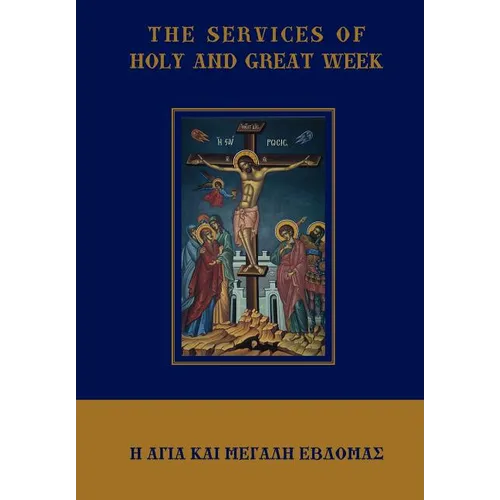 The Services of Holy and Great Week