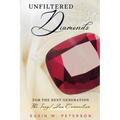 Unfiltered Diamonds For The Next Generation