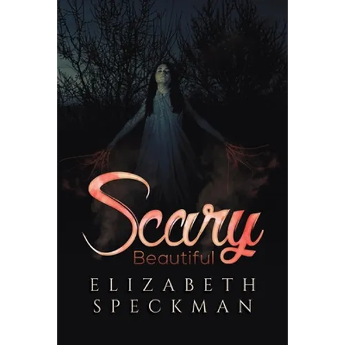 Scary Beautiful