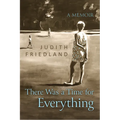 There Was a Time for Everything: A Memoir