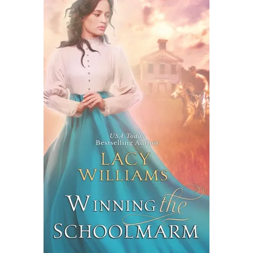 Winning the Schoolmarm: Wyoming Legacy