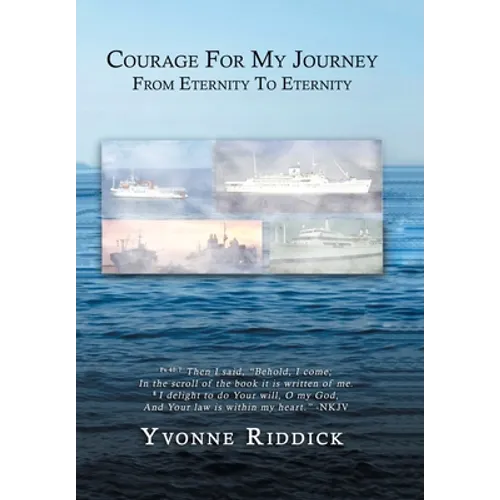 Courage for My Journey from Eternity to Eternity