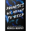 Promises We Meant to Keep
