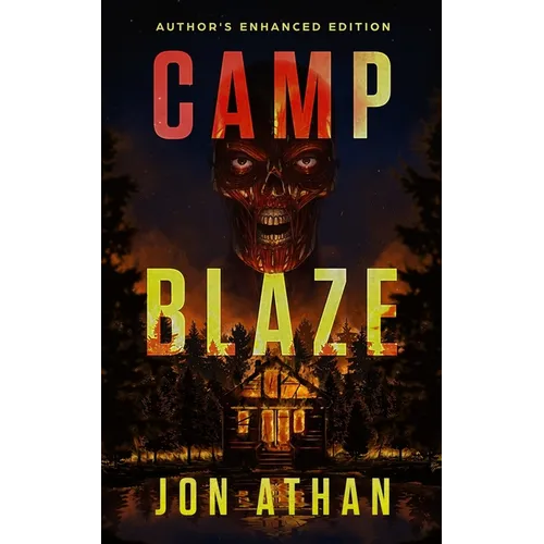 Camp Blaze: Author's Enhanced Edition