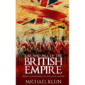 Rise and Fall of the British Empire: From A Superpower to a Fragile Nation