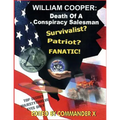 William Cooper: Death Of A Conspiracy Salesman