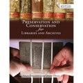 Preservation and Conservation for Libraries and Archives: Reissued