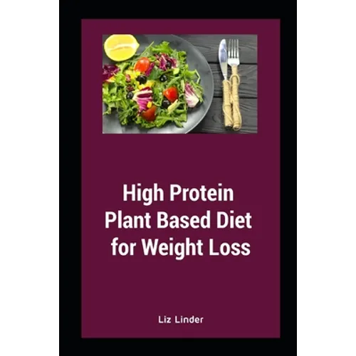 High Protein Plant Based Diet for Weight Loss
