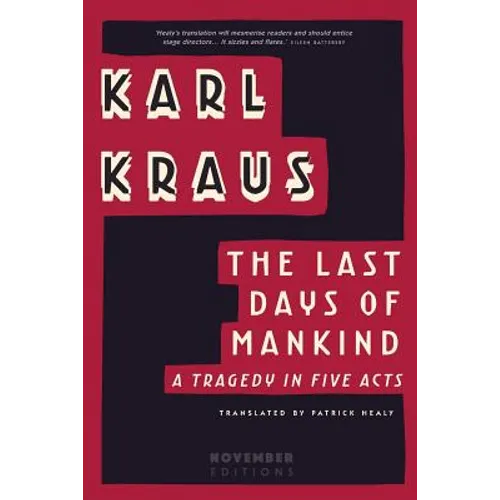 The Last Days of Mankind: A Tragedy in Five Acts