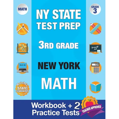 NY State Test Prep 3rd Grade New York Math: Workbook and 2 Practice Tests: New York 3rd Grade Math Test Prep, 3rd Grade Math Test Prep New York, Math