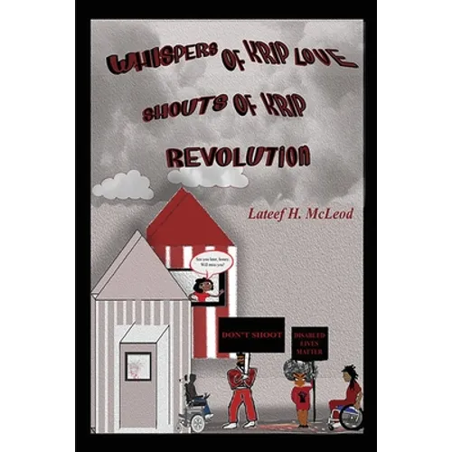 Whispers of Krip Love Shouts of Krip Revolution