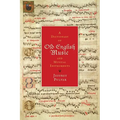 A Dictionary of Old English Music & Musical Instruments