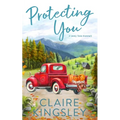 Protecting You: A Small Town Romance