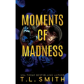 Moments of Madness