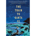 The Train to Santa Fe