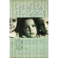 Operation Pedro Pan: The Untold Exodus of 14,048 Cuban Children