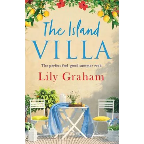 The Island Villa: The perfect feel good summer read