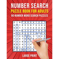 Number Search Puzzle Books for Adults: 90 Large Print Number Find Word Search Puzzles
