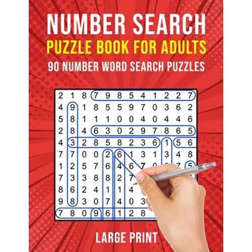 Number Search Puzzle Books for Adults: 90 Large Print Number Find Word Search Puzzles