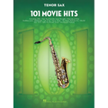 101 Movie Hits: 101 Movie Hits for Tenor Sax