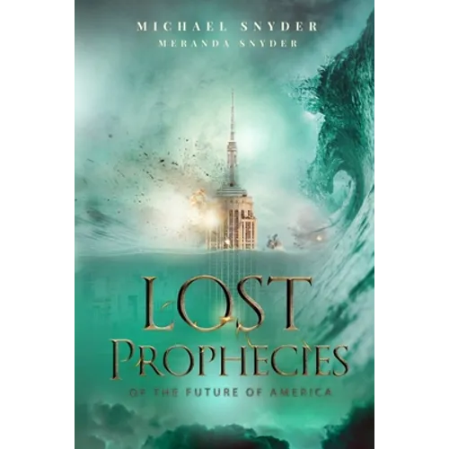 Lost Prophecies Of The Future Of America