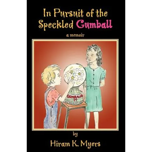 In Pursuit of the Speckled Gumball