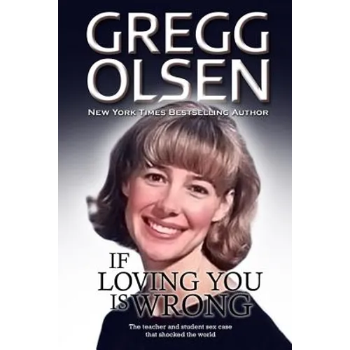 If Loving You is Wrong: The teacher and student sex case that shocked the world