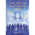 The Art of Waiting on God
