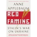 Red Famine: Stalin's War on Ukraine