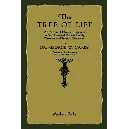 The Tree of Life: An Expose of Physical Regenesis