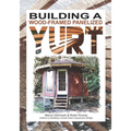 Building a Wood-Framed Panelized Yurt