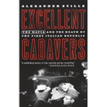 Excellent Cadavers: The Mafia and the Death of the First Italian Republic