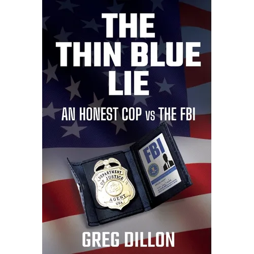 The Thin Blue Lie: An Honest Cop vs the FBI