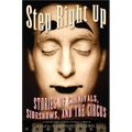 Step Right Up: Stories of Carnivals, Sideshows, and the Circus