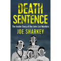 Death Sentence: The Inside Story of the John List Murders