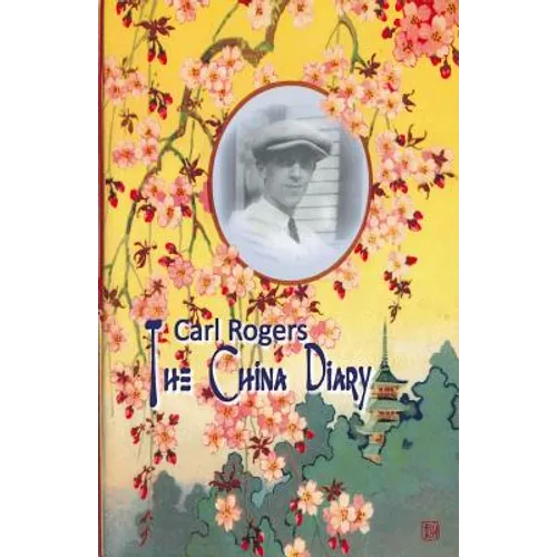 Carl Rogers: The China Diary