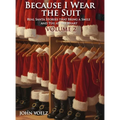 Because I Wear the Suit: Volume 2