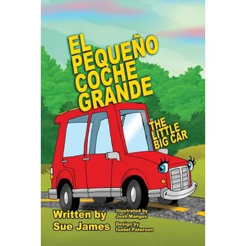 El Pequeno Coche Grande: Bilingual Children's book in Spanish and English