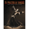25 Piazzolla Tangos for Violin and Piano