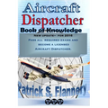 Aircraft Dispatcher: Book of knowledge