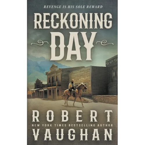 Reckoning Day: A Classic Western Novella