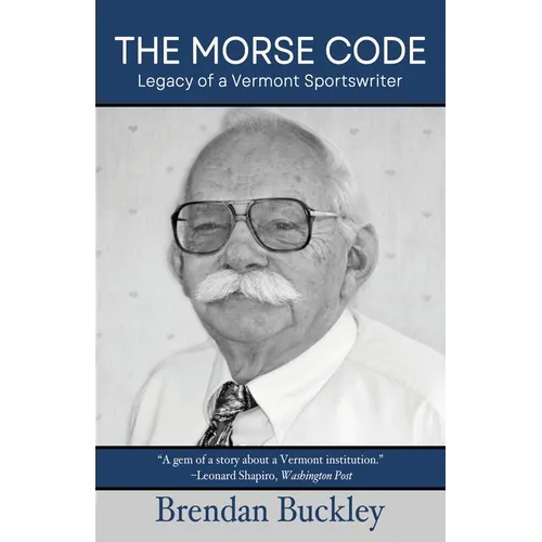 The Morse Code: Legacy of a Vermont Sportswriter