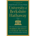 University of Berkshire Hathaway: 30 Years of Lessons Learned from Warren Buffett & Charlie Munger at the Annual Shareholders Meeting