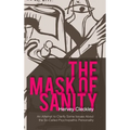 The Mask of Sanity: An Attempt to Clarify Some Issues about the So-Called Psychopathic Personality