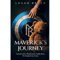 Maverick's Journey: Armed with a Shield and a Teddy Bear, He Inspired an Army