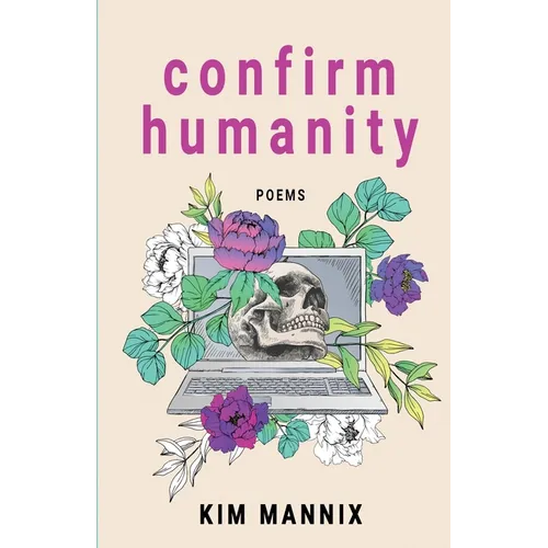 Confirm Humanity: Poems